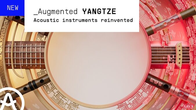 Arturia Augmented Yangtze traditional Chinese sampled instruments synthesis