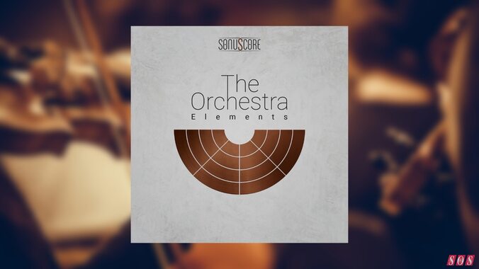 Sonuscore introduce The Orchestra Elements