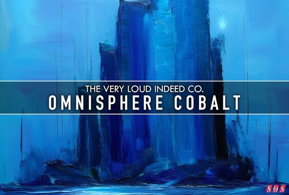 Omnisphere Cobalt from The Very Loud Indeed Co.